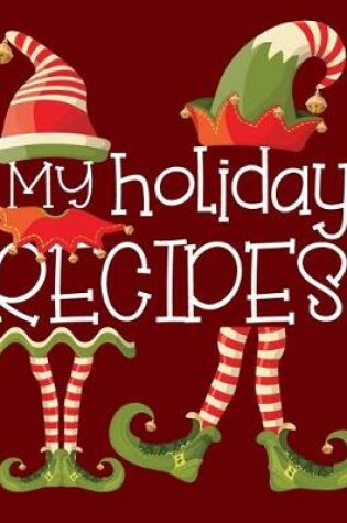 Cover of My Holiday Recipes