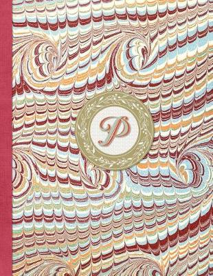 Book cover for Monogrammed P 2018 Diary Monthly & Weekly Planner