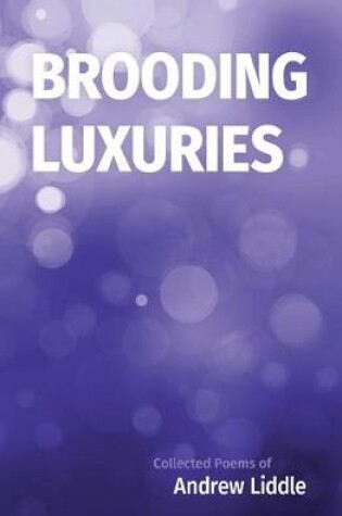 Cover of Brooding Luxuries