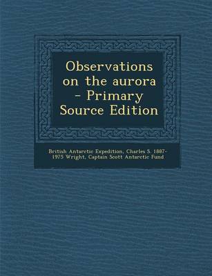 Book cover for Observations on the Aurora - Primary Source Edition