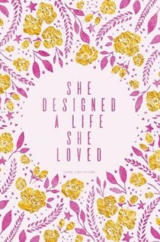 Cover of She Designed a Life She Loved. Journal (Diary, Notebook)