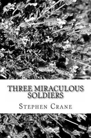 Cover of Three Miraculous Soldiers