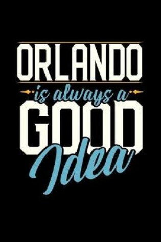 Cover of Orlando Is Always a Good Idea