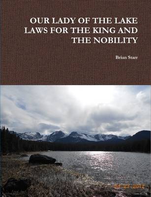 Book cover for Our Lady of the Lake Laws for the King and the Nobility