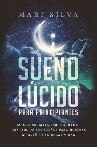 Cover of Sueno lucido para principiantes