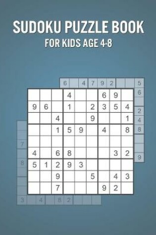 Cover of Sudoku Puzzle Book For Kids Age 4-8