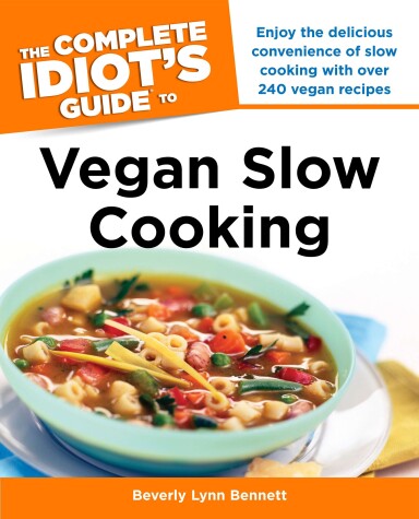 Book cover for The Complete Idiot's Guide to Vegan Slow Cooking