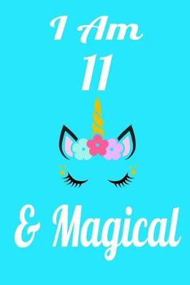 Book cover for I Am 11 & Magical