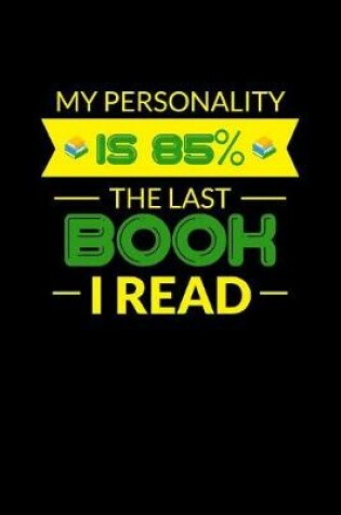 Cover of My Personality Is 85 The Last Book I Read