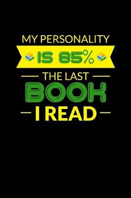 Book cover for My Personality Is 85 The Last Book I Read