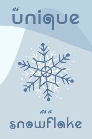 Cover of As unique as a snowflake