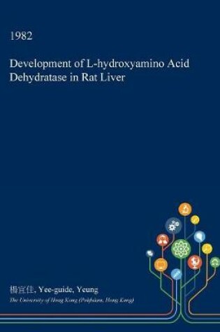 Cover of Development of L-Hydroxyamino Acid Dehydratase in Rat Liver