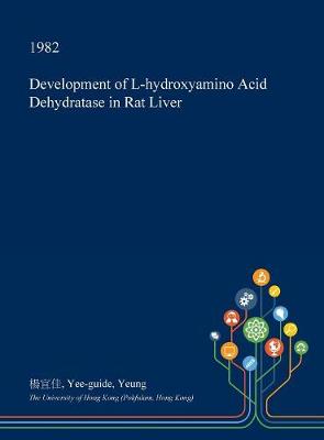 Book cover for Development of L-Hydroxyamino Acid Dehydratase in Rat Liver