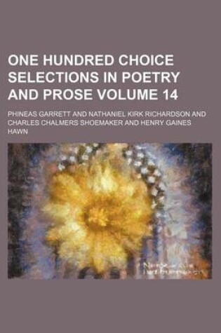 Cover of One Hundred Choice Selections in Poetry and Prose Volume 14