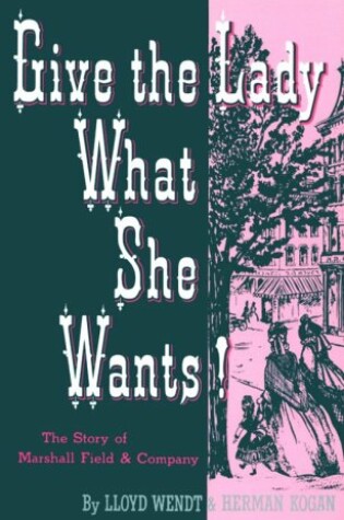 Cover of Give the Lady What She Wants