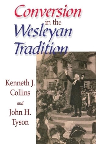 Cover of Conversion in the Wesleyan Tradition