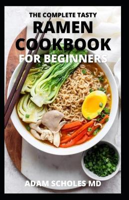 Book cover for The Complete Tasty Ramen Cookbook for Beginners