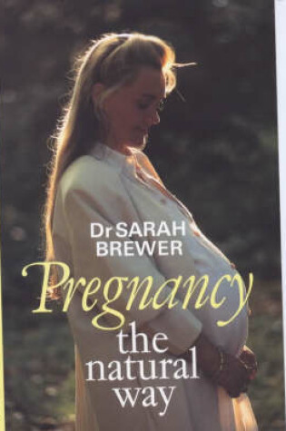 Cover of Pregnancy the Natural Way