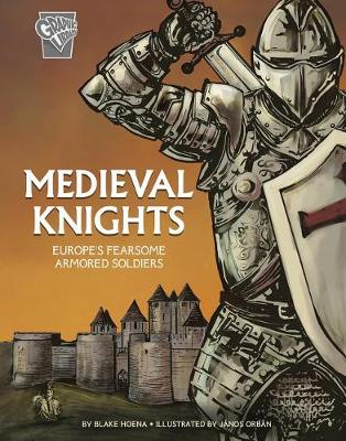 Cover of Warriors: Medieval Knights: Europe's Fearsome Armored Soldiers