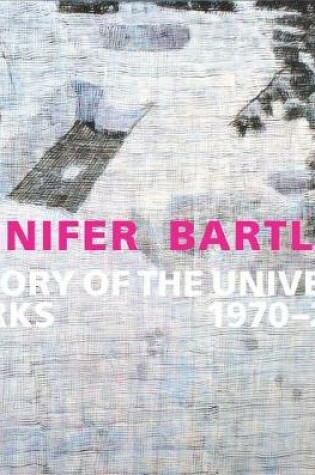 Cover of Jennifer Bartlett: History of the Universe