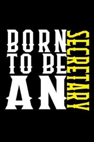 Cover of Born to be a secretary