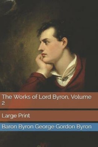 Cover of The Works of Lord Byron, Volume 2