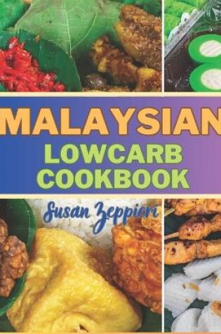 Cover of Malaysian Lowcarb Cookbook