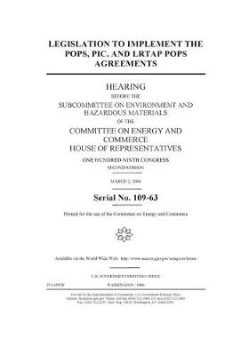 Book cover for Legislation to implement the POPs, PIC, and LRTAP POPs agreements