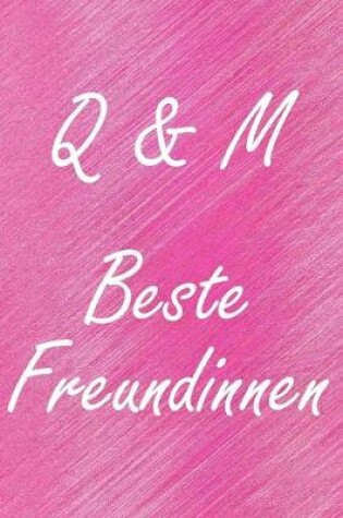 Cover of Q & M. Beste Freundinnen