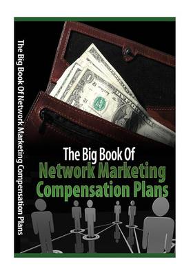 Book cover for The Big Book of Network Marketing Compensation Plans