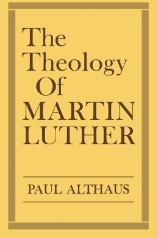 Cover of The Theology of Martin Luther