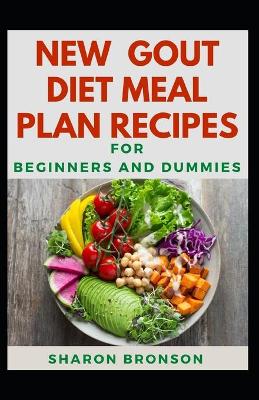 Book cover for New Gout Diet Meal Plan Recipes For Beginners And Dummies