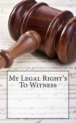 Book cover for My Legal Right's To Witness