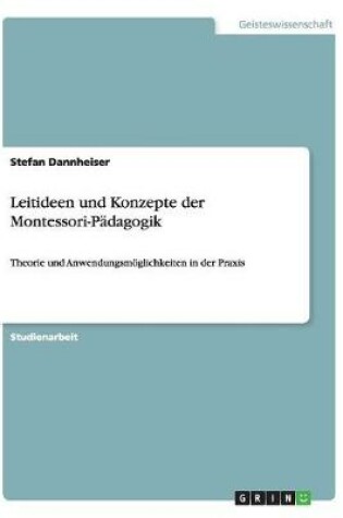 Cover of Leitideen und Konzepte der Montessori-Padagogik