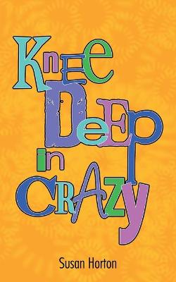 Book cover for Knee Deep In Crazy