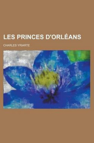 Cover of Les Princes D'Orleans