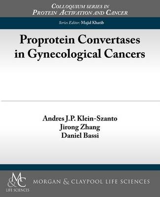 Cover of Proprotein Convertases in Gynecological Cancers