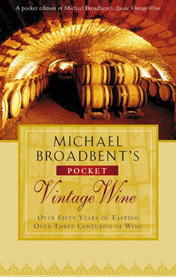 Book cover for Michael Broadbent's Pocket Vintage Wine