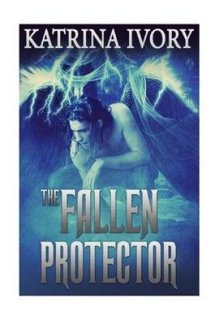 Cover of The Fallen Protector