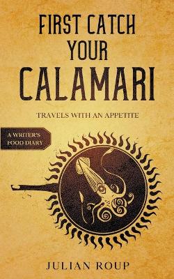 Book cover for First Catch Your Calamari