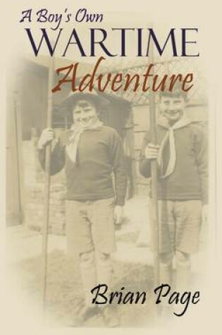 Cover of A Boy's Own Wartime Adventure
