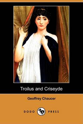 Book cover for Troilus and Criseyde (Dodo Press)