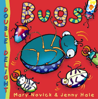 Cover of Double Delights: Bugs