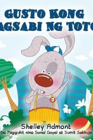 Cover of Gusto Kong Magsabi Ng Totoo