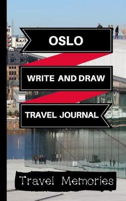 Book cover for Oslo Write and Draw Travel Journal