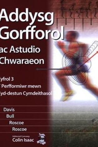 Cover of Addysg Gorfforol ac Astudio Chwaraeon: Cyfrol 3 - Perfformiwr Mewn Cyd-Destun Cymdeithasol, Y