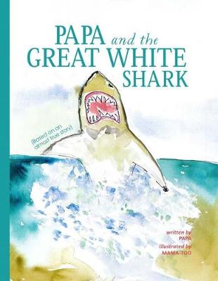 Book cover for Papa and the Great White Shark