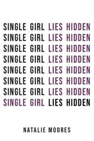 Cover of Single Girl Lies Hidden