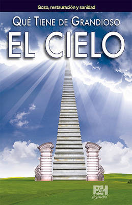 Book cover for Que Tiene de Grandioso El Cielo