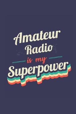 Book cover for Amateur Radio Is My Superpower